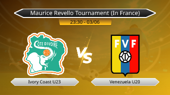 Maurice Revello Tournament (In France) - Ivory Coast U23 vs Venezuela U20